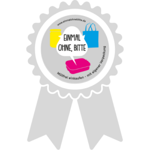 Symbolhafte Plakette als Botschafterin für „Einmal ohne, bitte“ mit Verlinkung zur Seite „Sei dabei“ für Botschafterinnen