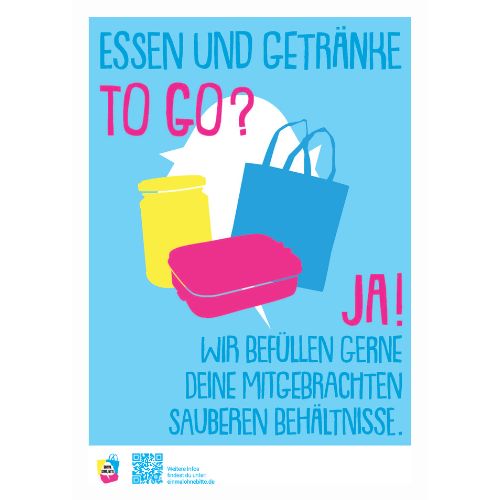 Aushang von „Einmal ohne, bitte“ mit dem Text: „Essen und Getränke to go? Ja! Wir befüllen gerne deine mitgebrachten sauberen Behältnisse.“ mit Verlinkung zum PDF-Dokument